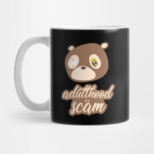 Adulthood is a scam Mug